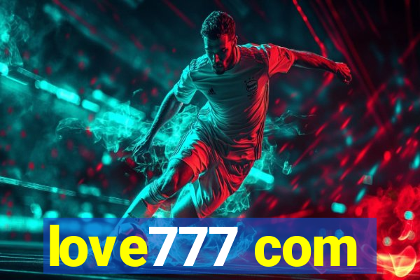 love777 com